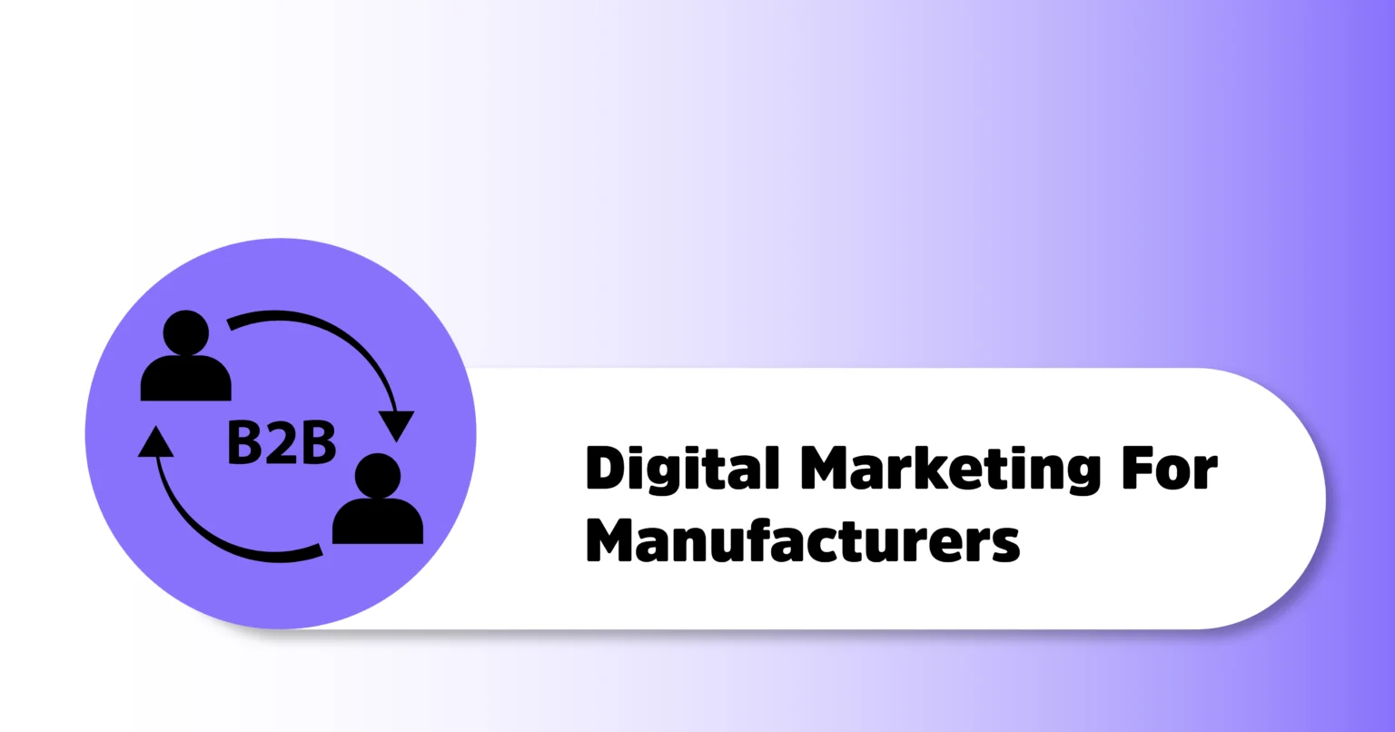 Digital Marketing for Manufacturers in hindi