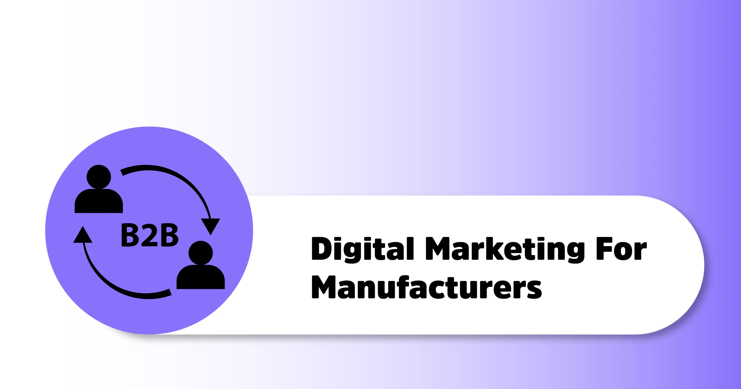 Digital Marketing for Manufacturers in hindi