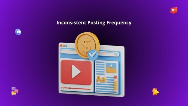 Inconsistent Posting Frequency