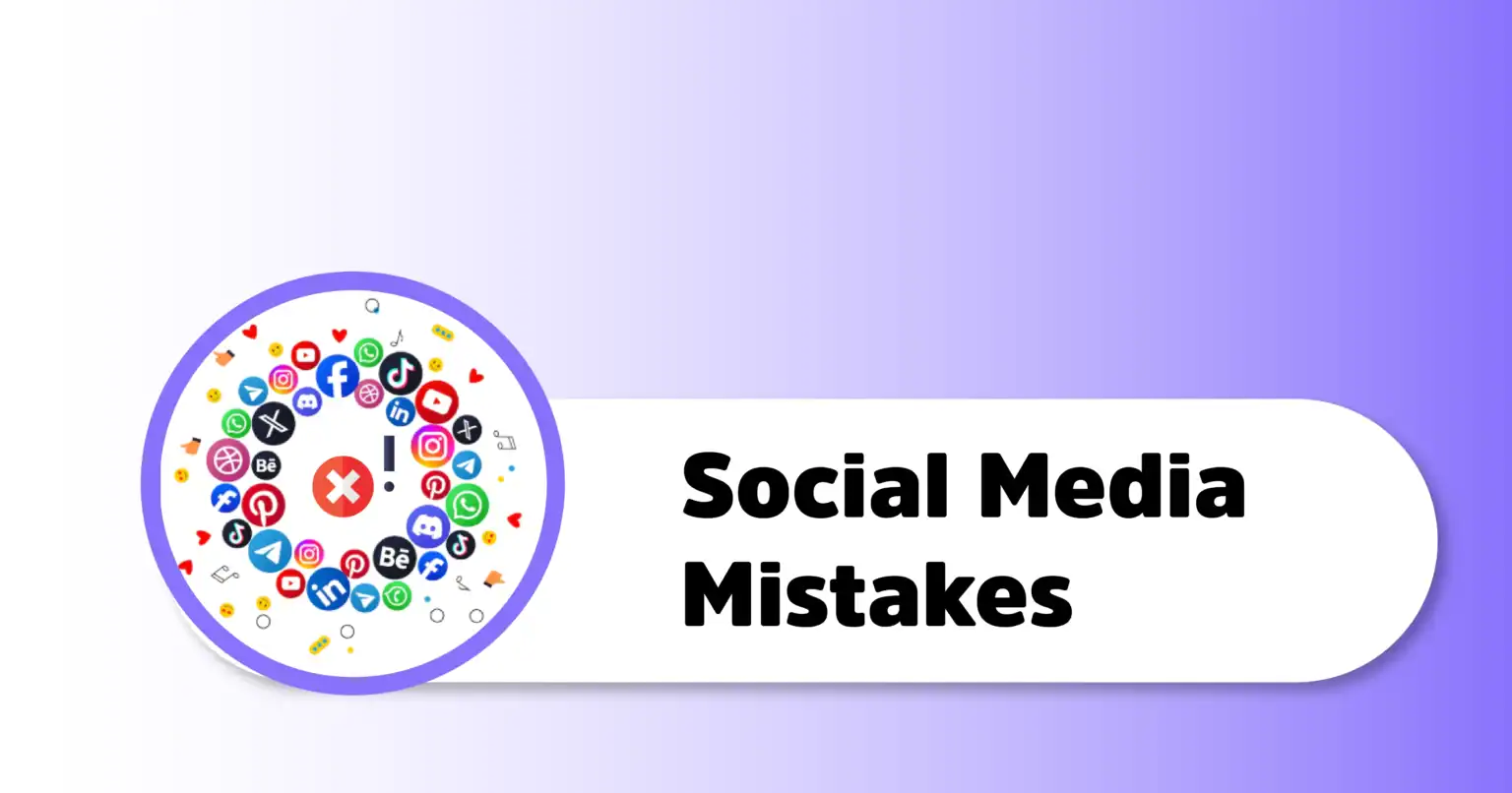 Social Media पर होने वाली Common Mistakes जिन्हें Digital Marketers को Avoid करना चाहिए