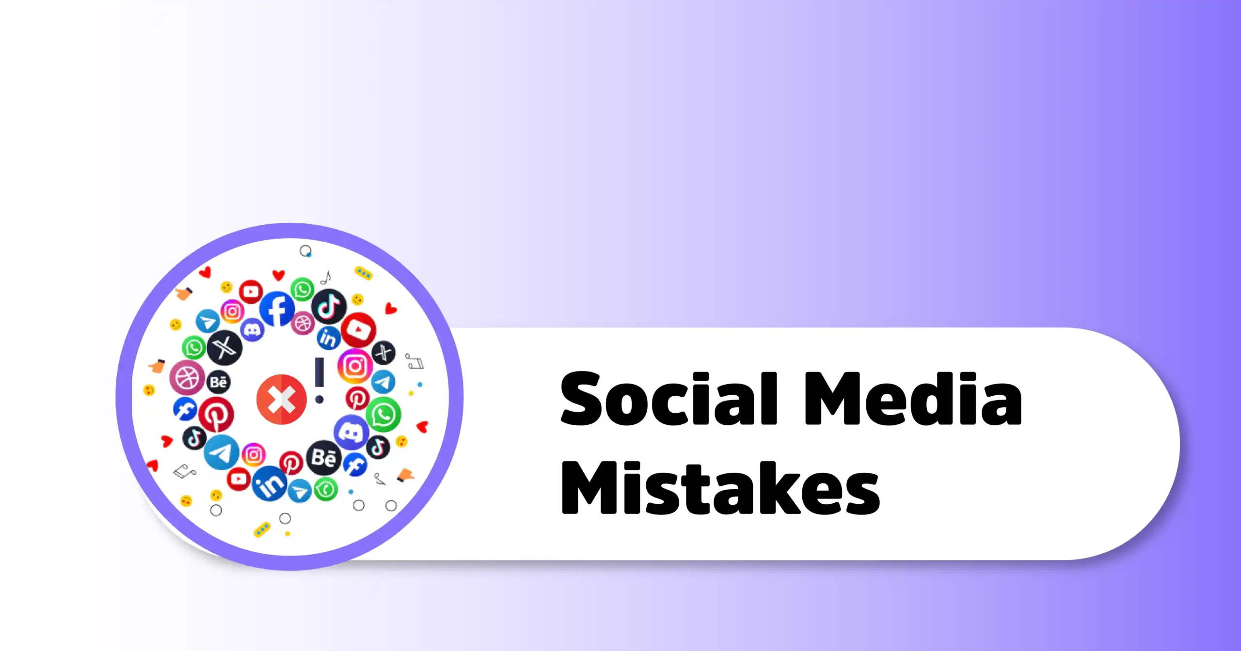 Social Media पर होने वाली Common Mistakes जिन्हें Digital Marketers को Avoid करना चाहिए