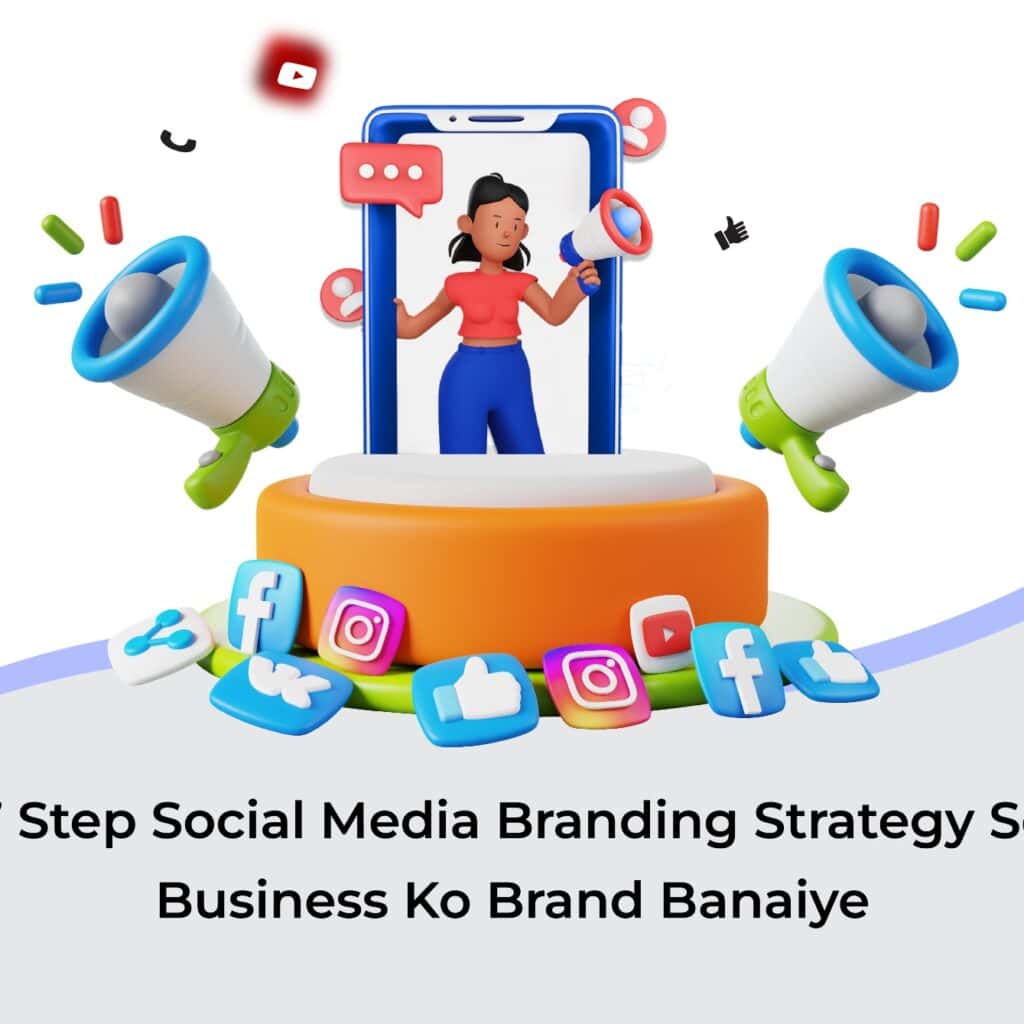 7 Step Social Media Branding Strategy Se Business Ko Brand Banaiye