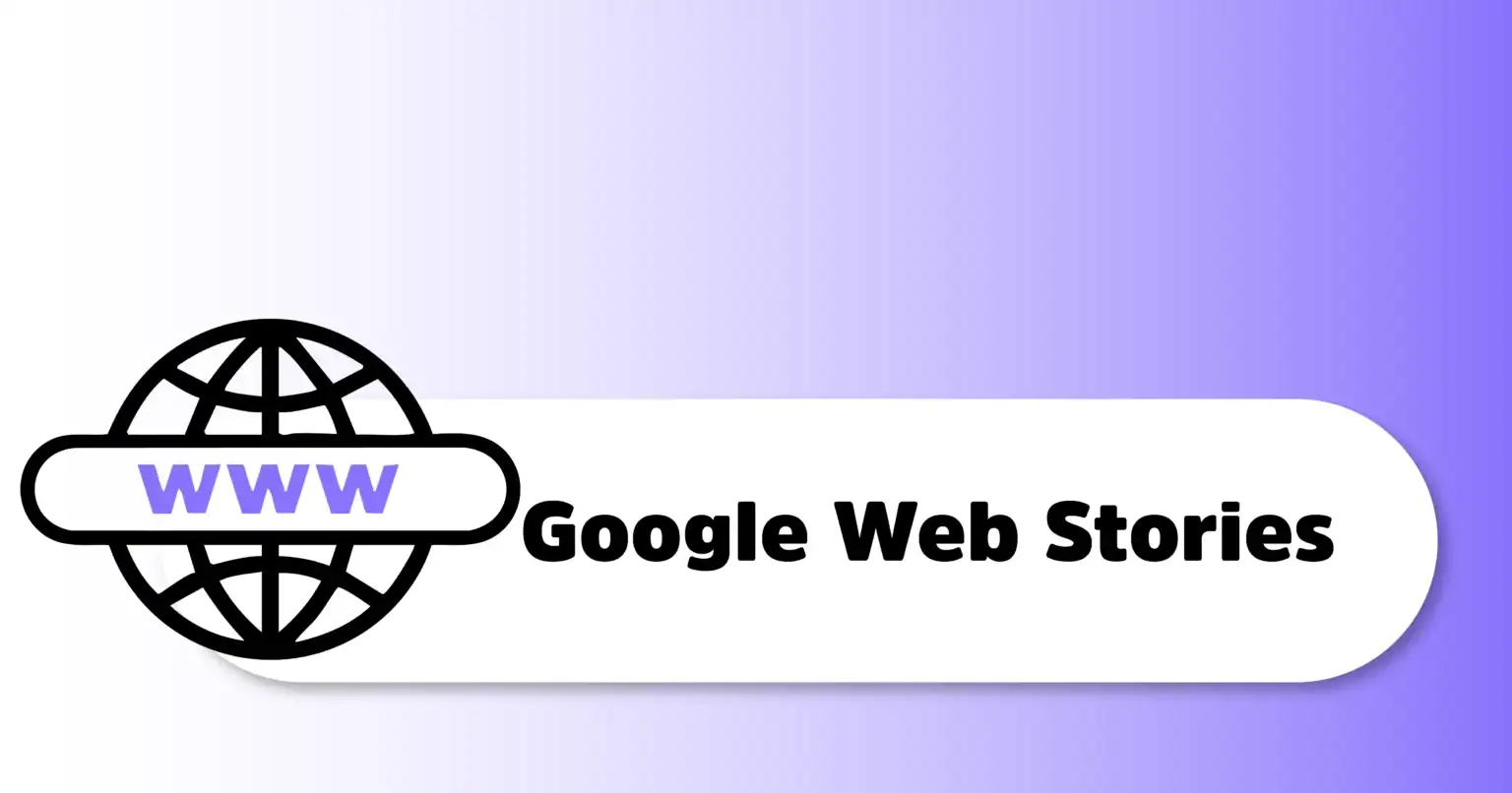 Fast traffic और engagement के लिए Google Web Stories का use