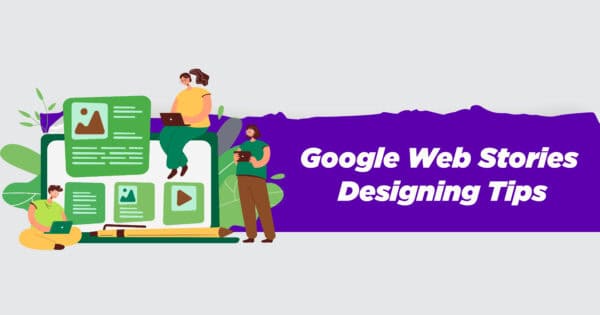 Google Web Stories Designing Tips In Hindi