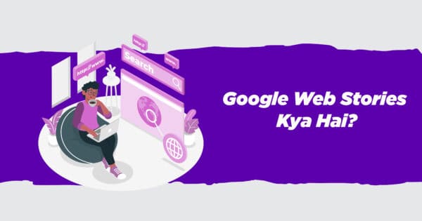Google Web Stories Kya Hai - Google Web Stories In Hindi