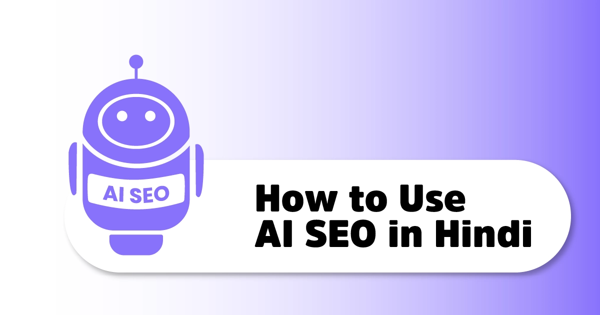 AI SEO सीखकर Digital Azadi के साथ Organic Traffic और Leads 10x बढ़ाने की process