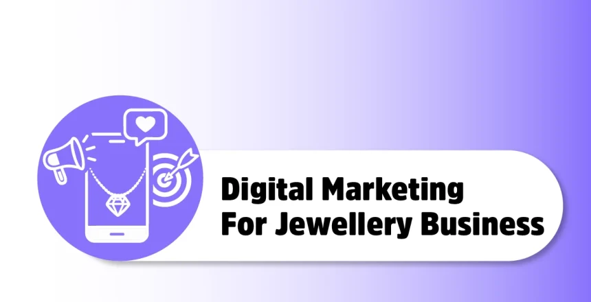 Jewellery Business को Online कैसे बढ़ाएँ