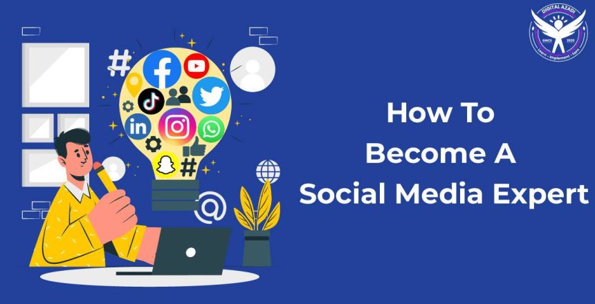 How To Become A Social Media Expert