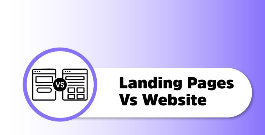 Landing Pages Vs Website – Digital Marketing में फर्क जानें | Digital Azadi Blog